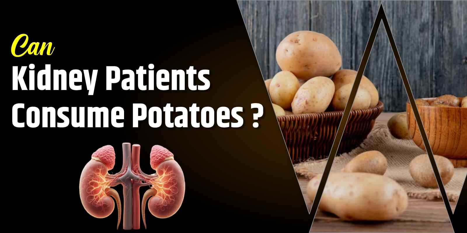 Potatoes for Kidney Patients